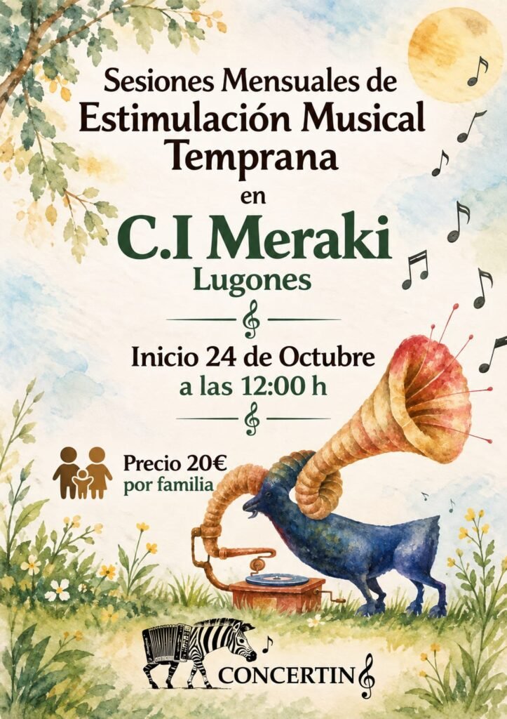Cartel: sesiones mensuales de Estimulación Musical Temprana en C.I. Meraki, Lugones. Inicio 24 de octubre a las 12:00 h. 20 € por familia.